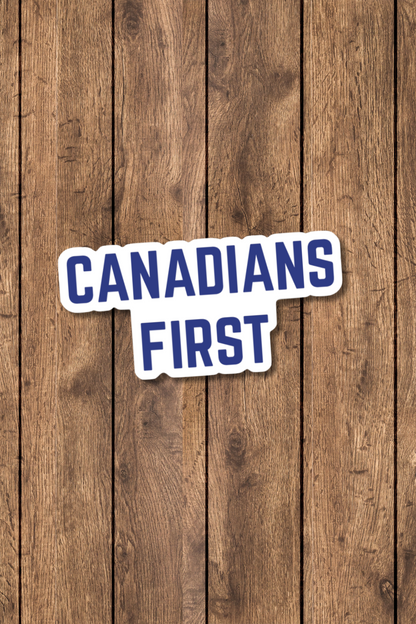 CANADIANS FIRST STICKER